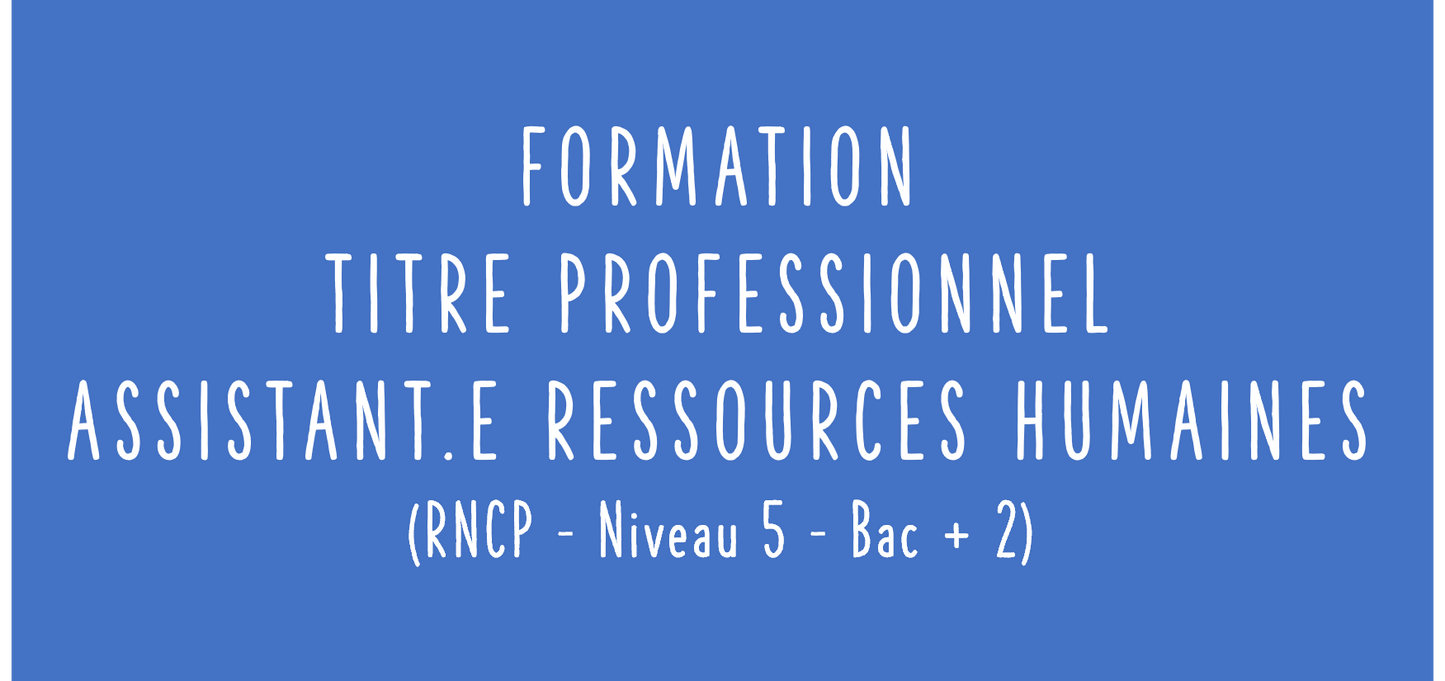 Formation certifiante | Formation en ligne au Titre Professionnelle Assistant.e Ressources Humaines (RNCP Bac + 2)